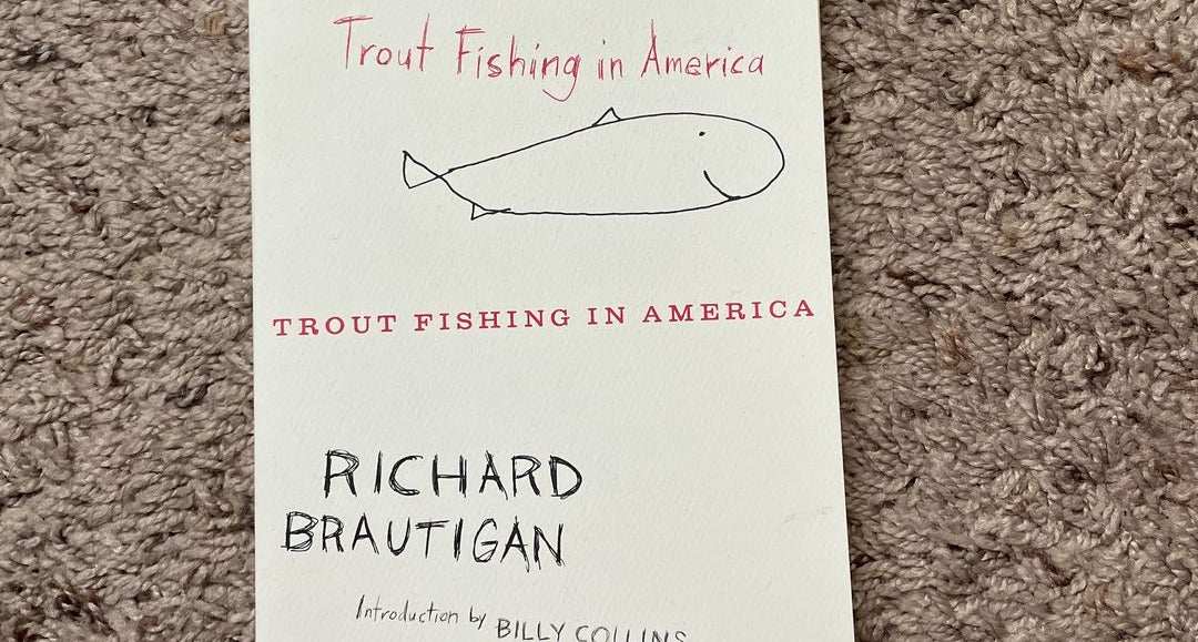 Trout Fishing In America : Brautigan, Richard: : Books