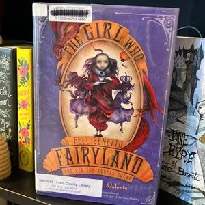 The Girl Who Fell Beneath Fairyland and Led the Revels There