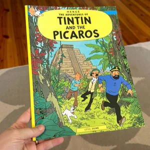 Tintin and the Picaros (the Adventures of Tintin)