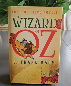 The Wizard of Oz - The First Five Novels