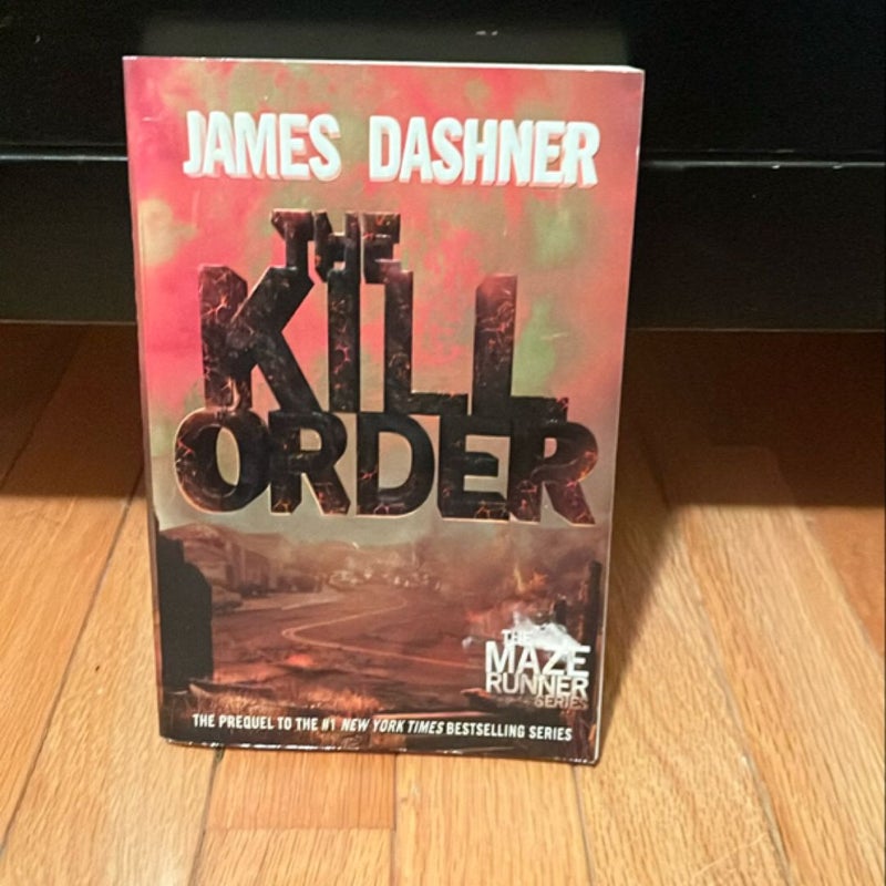 The Kill Order (Maze Runner, Book Four; Origin)