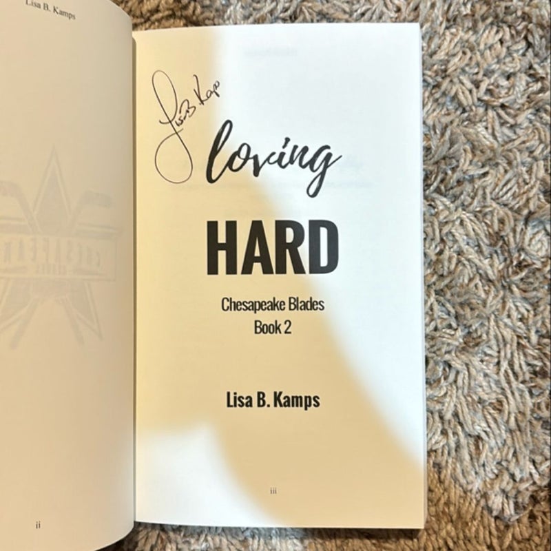 Loving Hard (Signed)