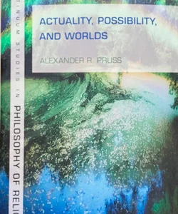 Actuality, Possibility, and Worlds 