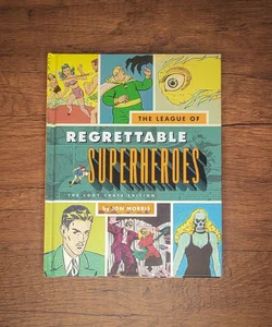 The League of Regrettable Superheroes -The Loot Crate Edition-