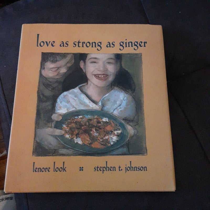 Love As Strong As Ginger