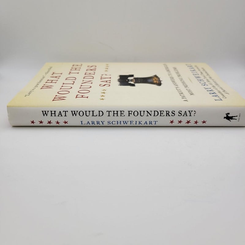 What Would the Founders Say?