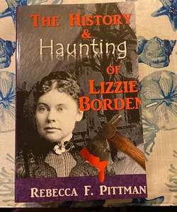 The History and Haunting of Lizzie Borden