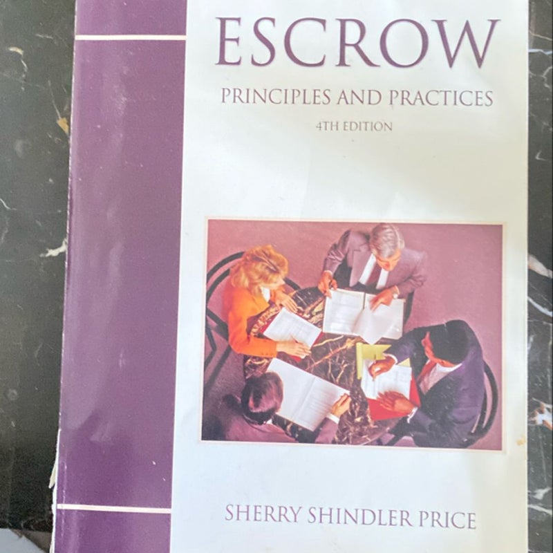 Escrow Principles and Practice
