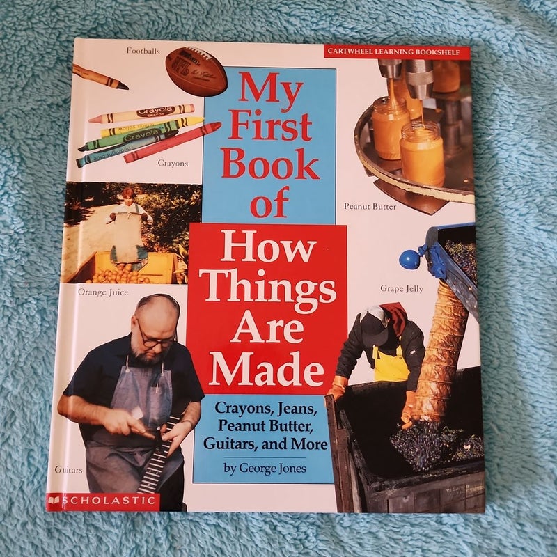 My First Book of How Things Are Made