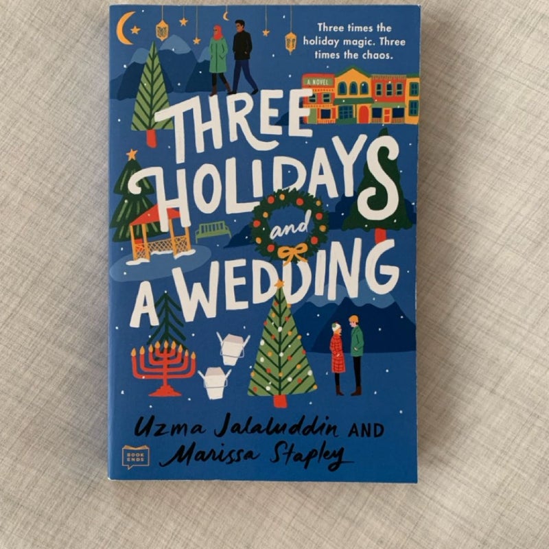 Three Holidays and a Wedding