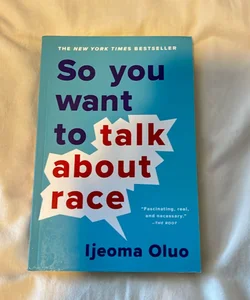 So You Want to Talk about Race