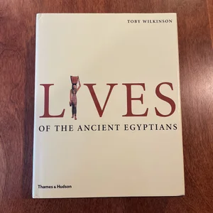 Lives of the Ancient Egyptians
