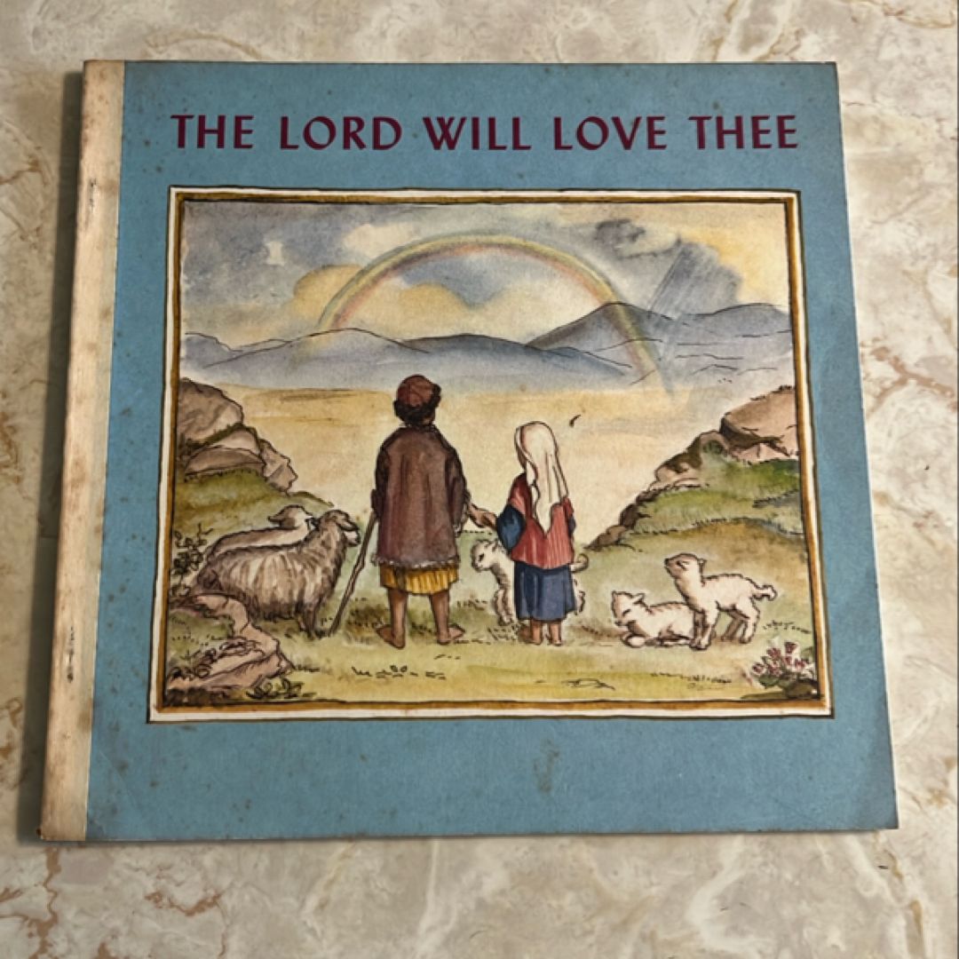 The Lord Will Love Thee