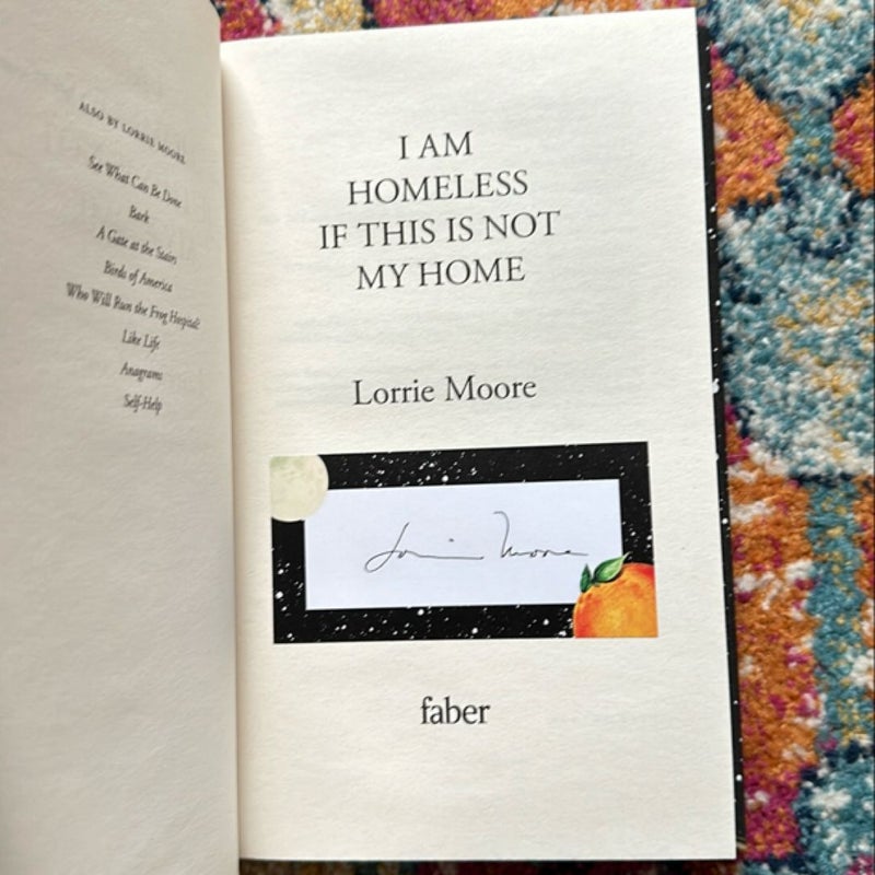 I Am Homeless If This Is Not My Home (signed) 