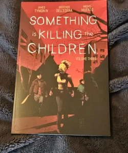 Something Is Killing the Children Vol. 3
