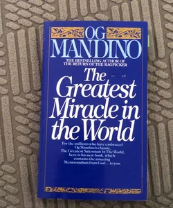 The Greatest Miracle in the World