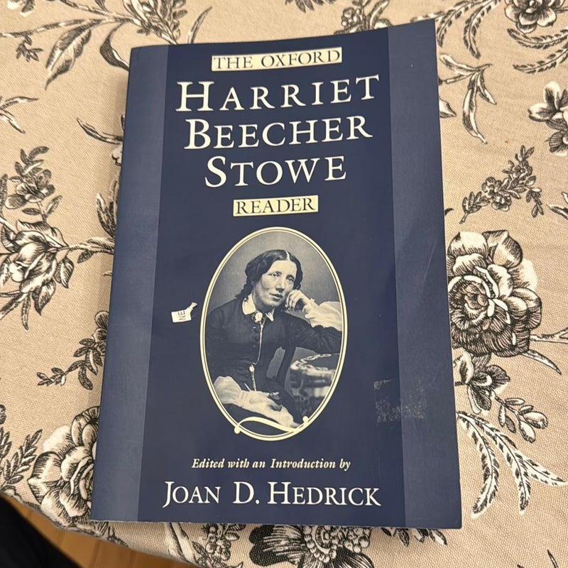 The Oxford Harriet Beecher Stowe Reader