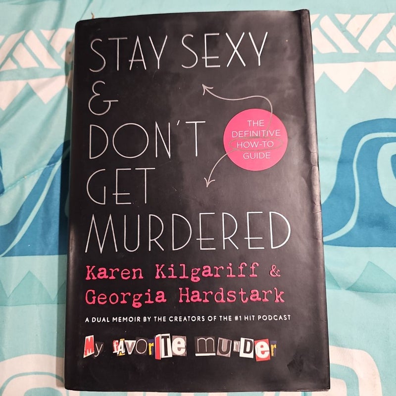 Stay Sexy and Don't Get Murdered