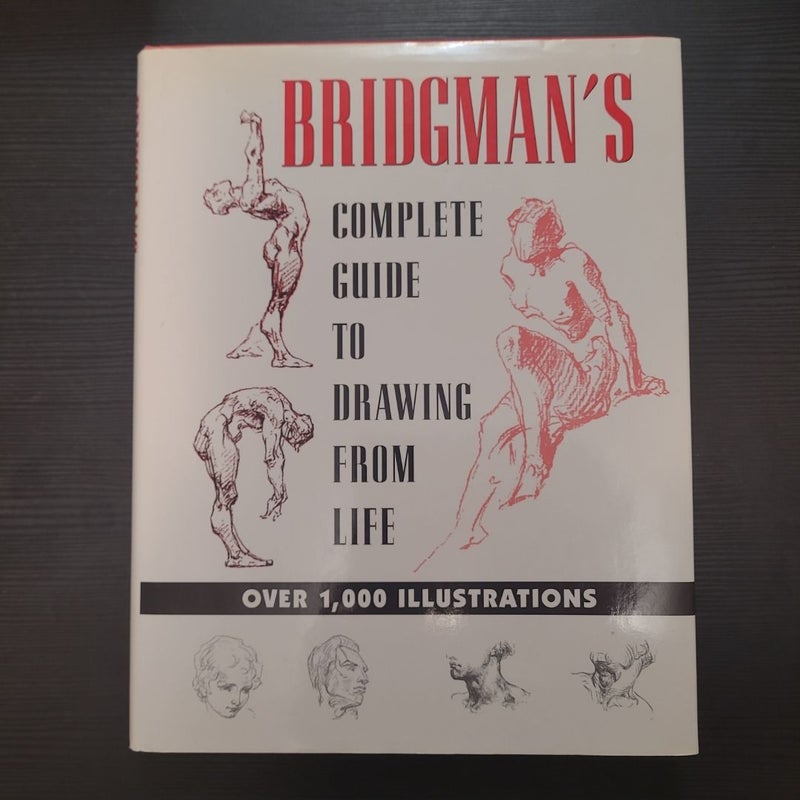 Bridgman's Complete Guide to Drawing from Life