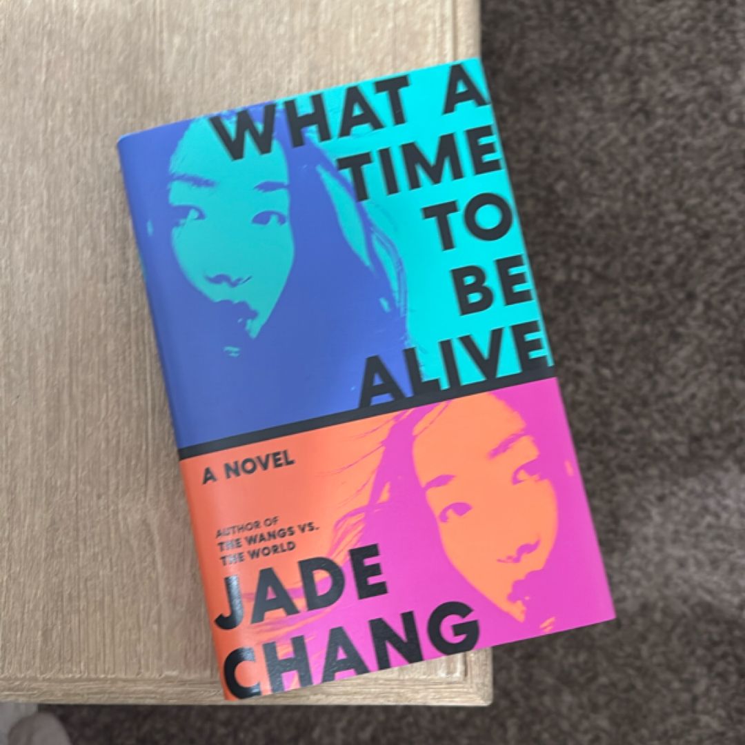 What a Time to Be Alive