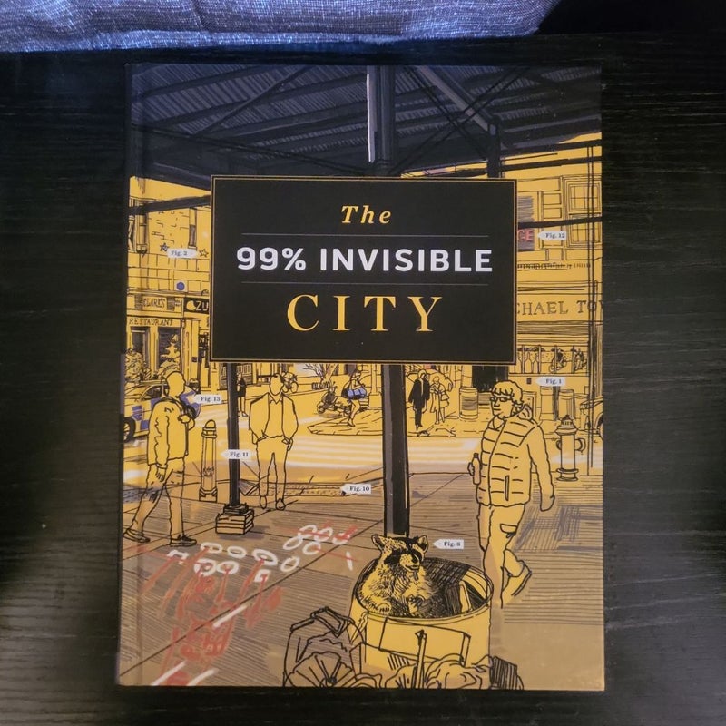 The 99% Invisible City