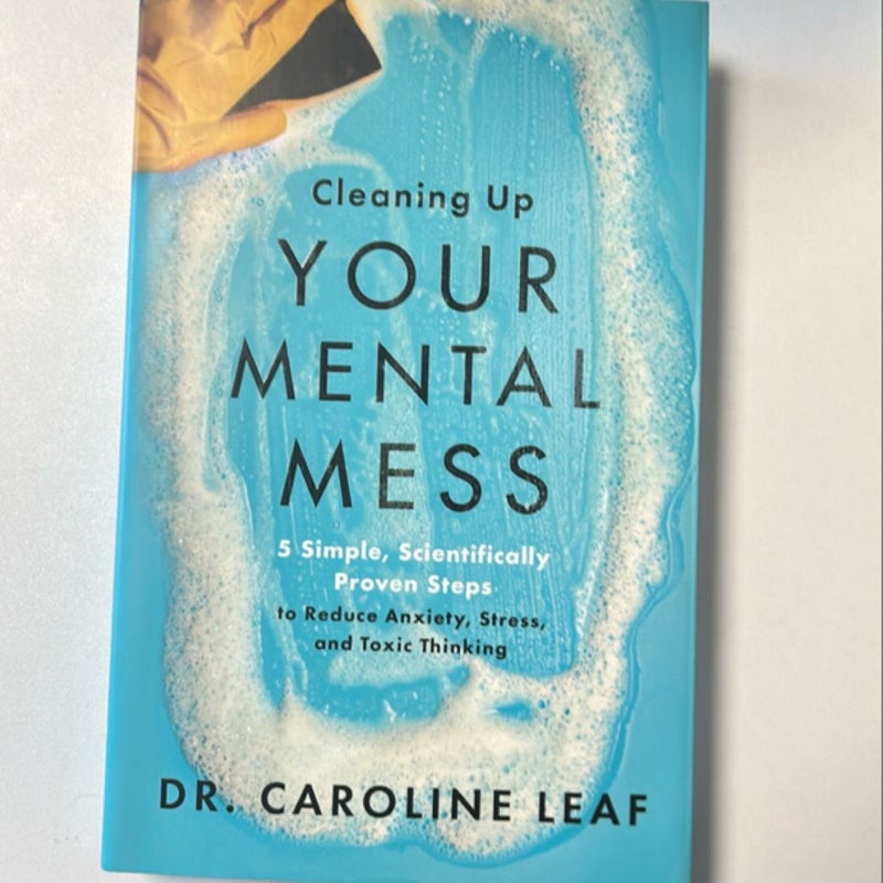 Cleaning up Your Mental Mess