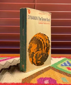 Synanon: The Tunnel Back (1967 Mass Paperback Reprint)