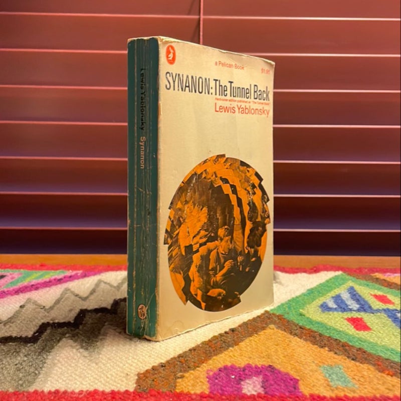 Synanon: The Tunnel Back (1967 Mass Paperback Reprint)