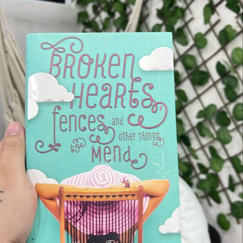 Broken Hearts, Fences and Other Things to Mend