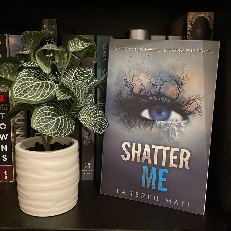 Shatter Me