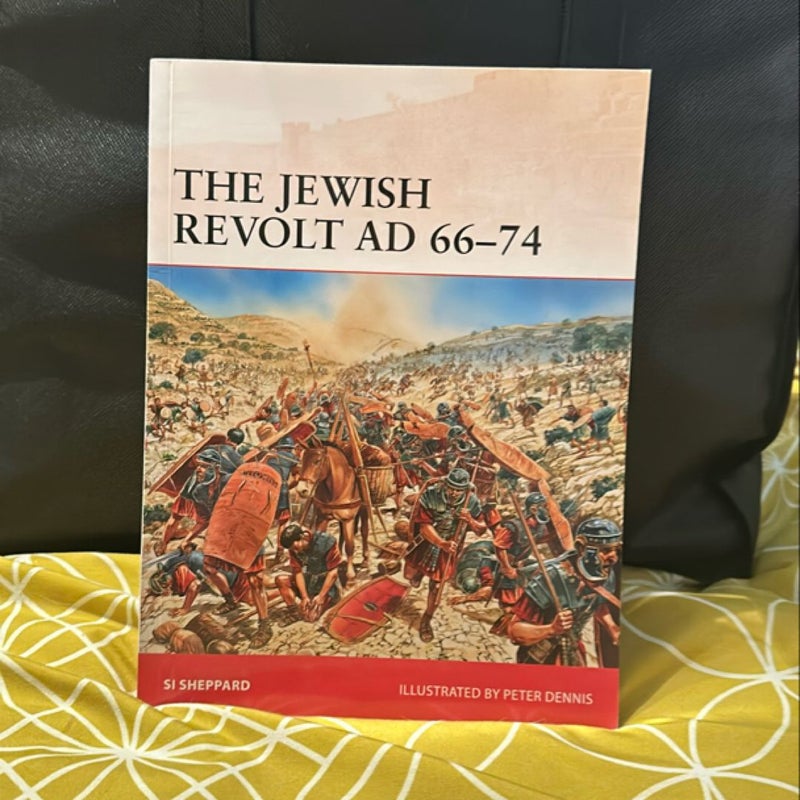 The Jewish Revolt AD 66-74