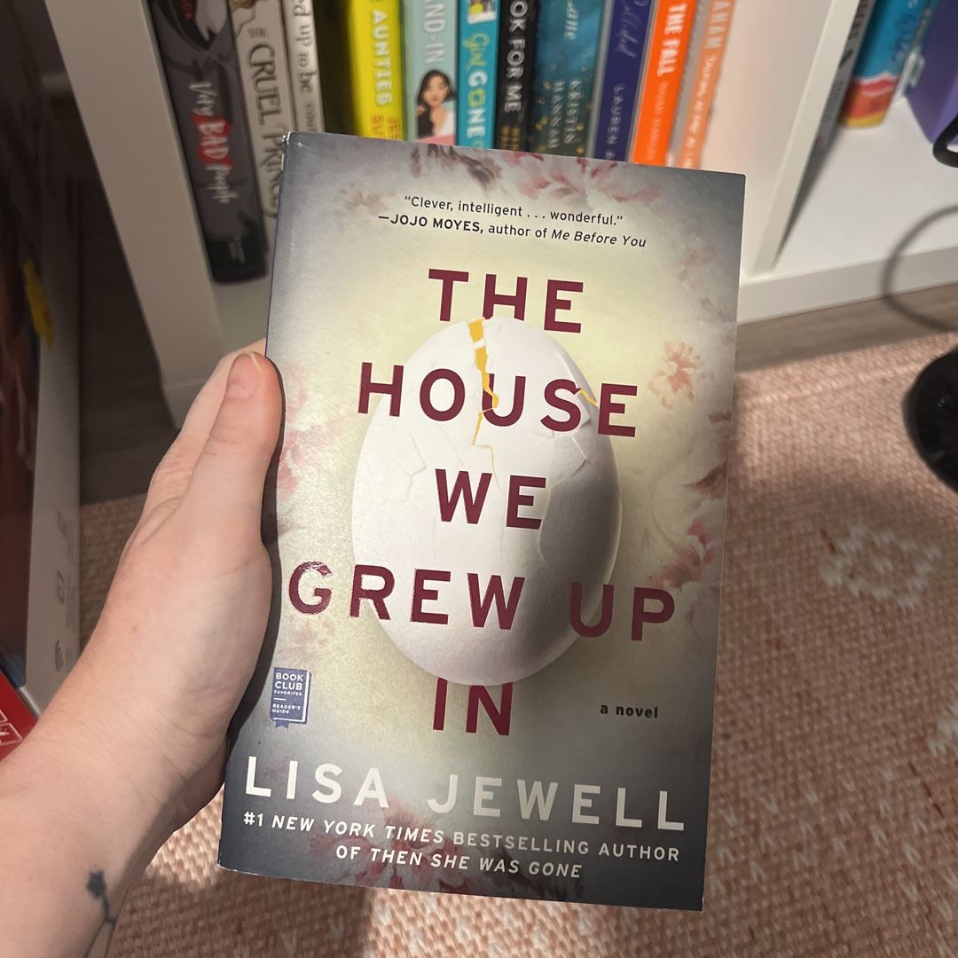 The House We Grew Up In, Book by Lisa Jewell, Official Publisher Page