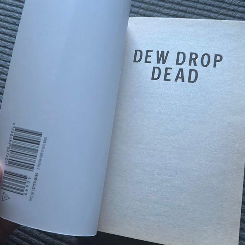 Dew Drop Dead