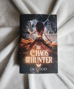 *SIGNED* The Chaos and the Hunter