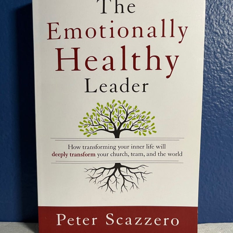 The Emotionally Healthy Leader