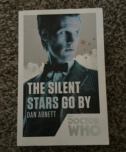Doctor Who: the Silent Stars Go By