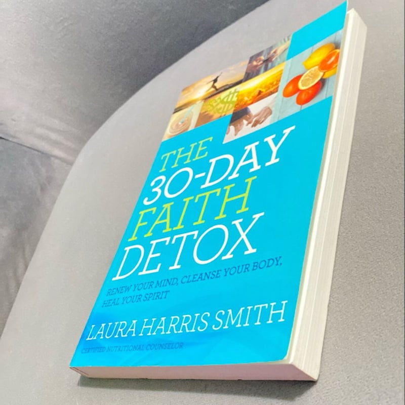 The 30-Day Faith Detox