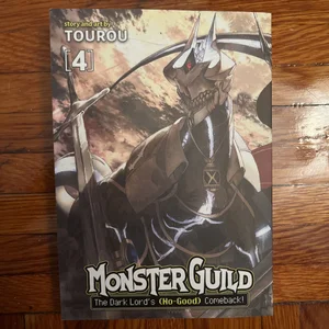 Monster Guild: the Dark Lord's (No-Good) Comeback! Vol. 4