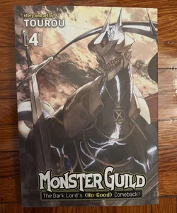 Monster Guild: the Dark Lord's (No-Good) Comeback! Vol. 4