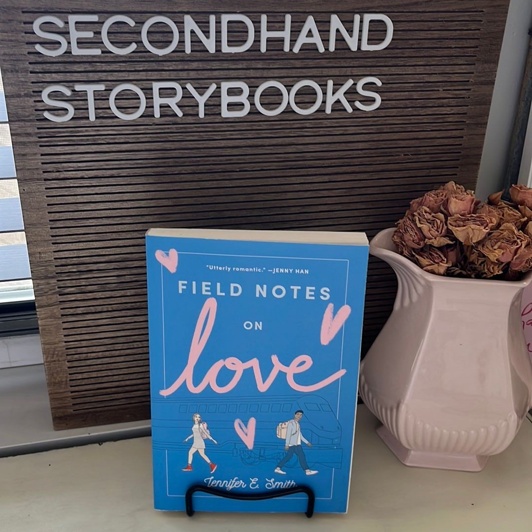 Field Notes on Love by Jennifer E. Smith, Paperback Pangobooks