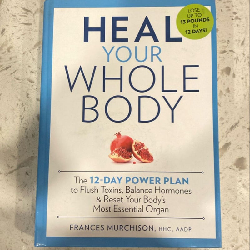 Heal Your Whole Body