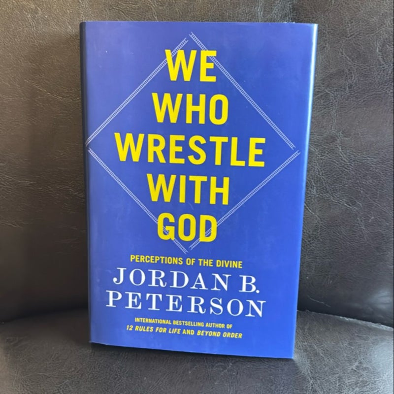 We Who Wrestle with God