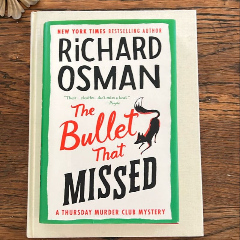 The Bullet That Missed