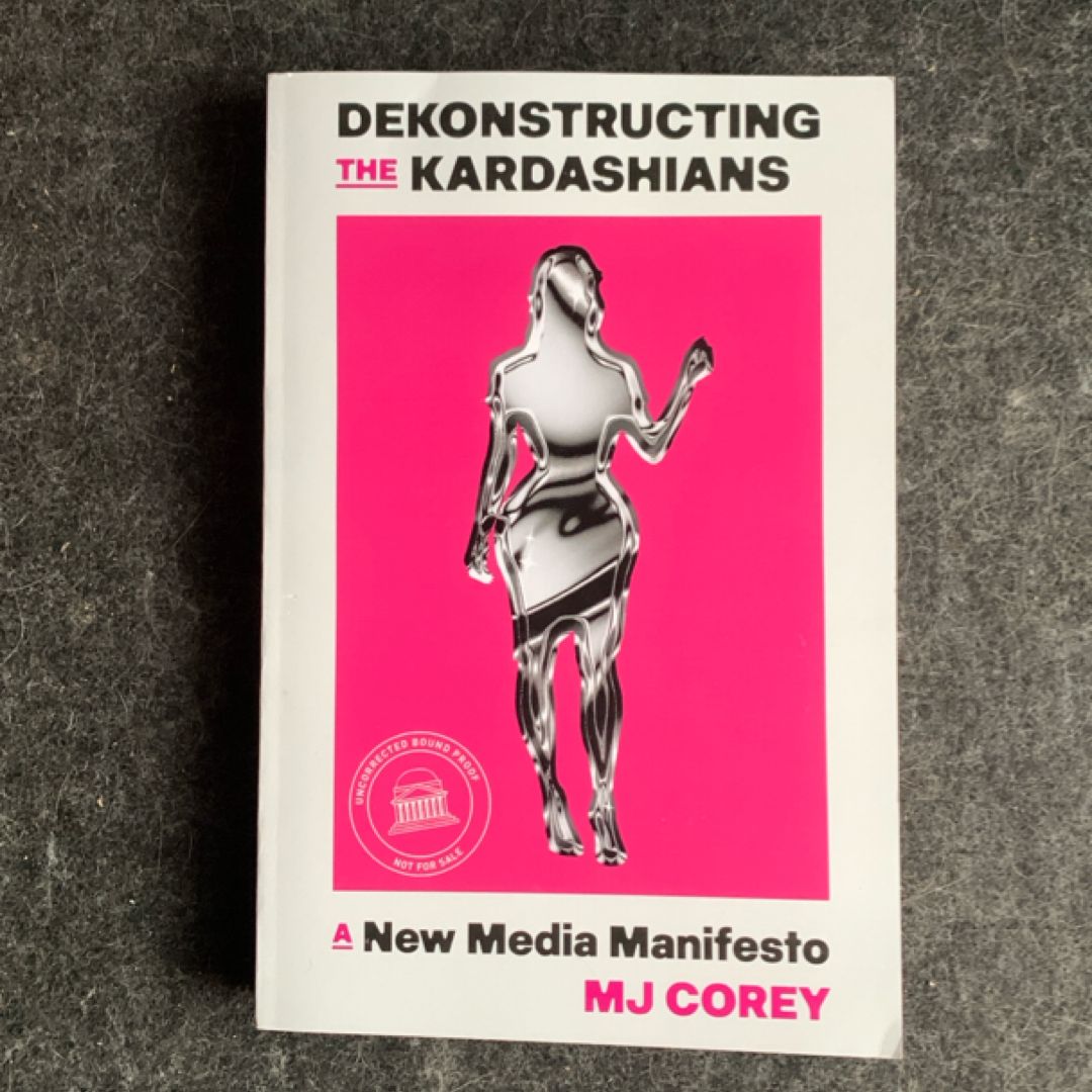Dekonstructing the Kardashians
