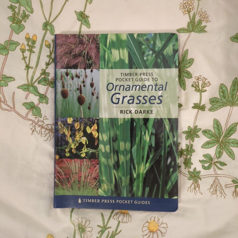 Timber Press Pocket Guide to Ornamental Grasses