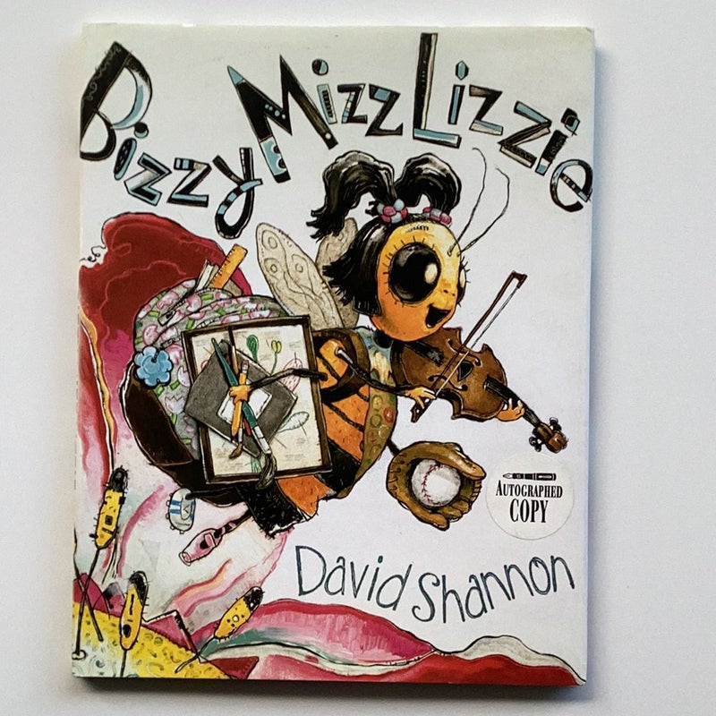 Bizzy Mizz Lizzie signed by Author David Shannon