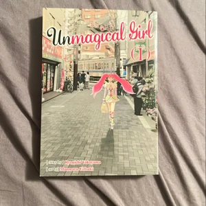 Unmagical Girl Vol. 1