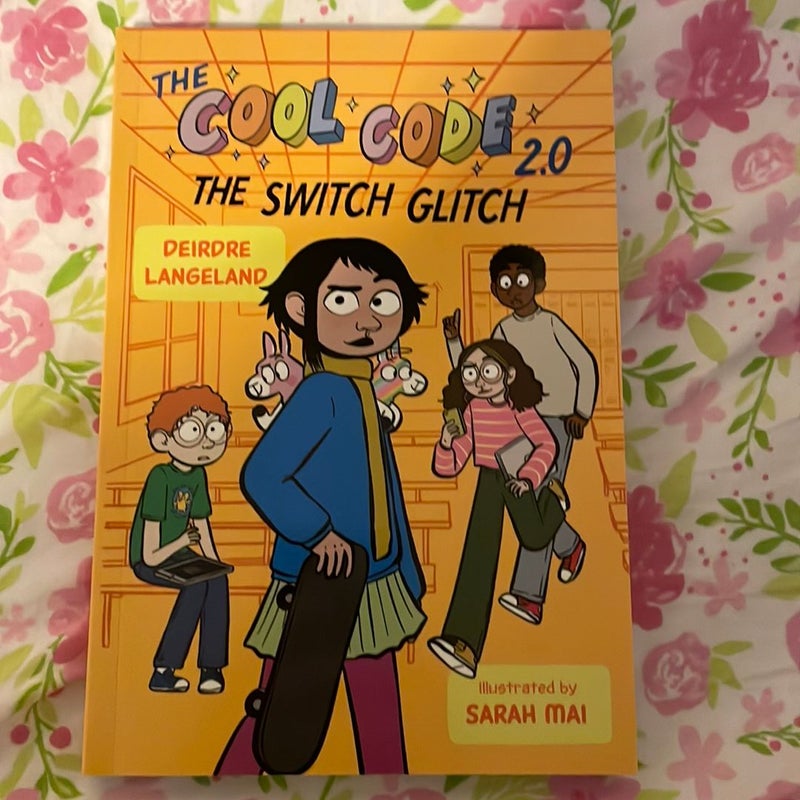 The Cool Code 2. 0: the Switch Glitch by Deirdre Langeland, Paperback ...