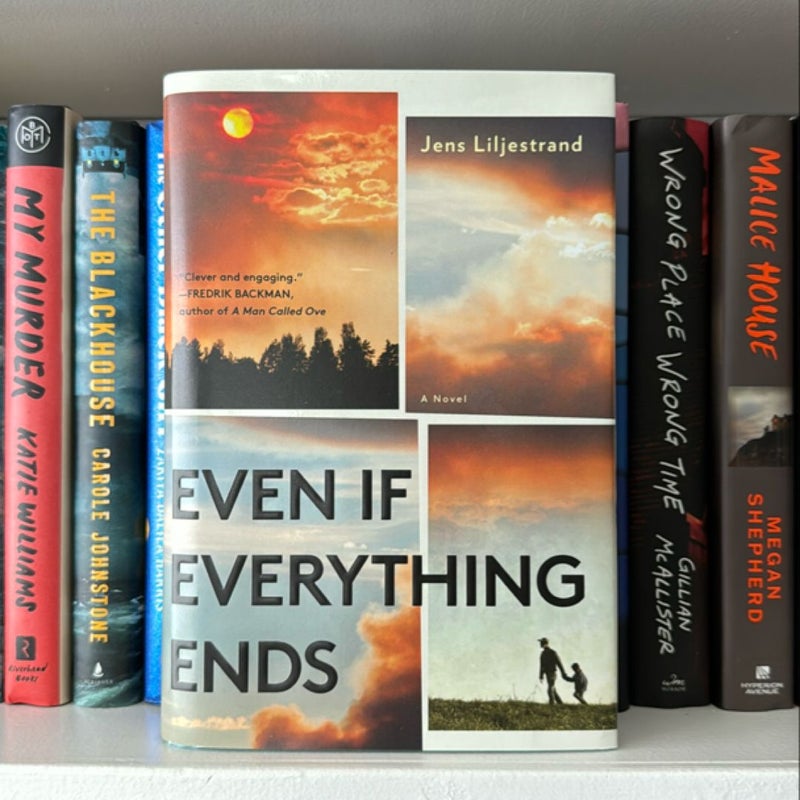 Even If Everything Ends