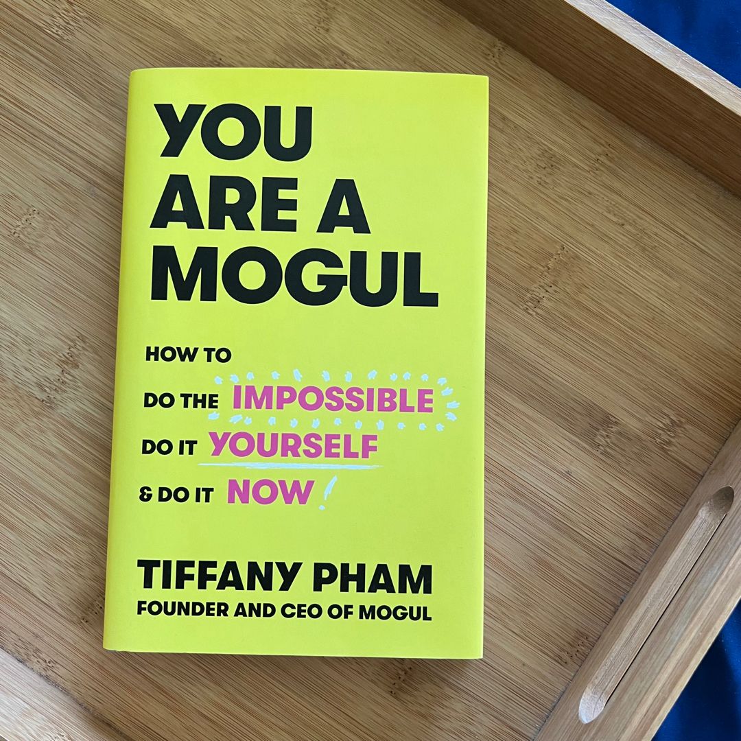 You Are a Mogul